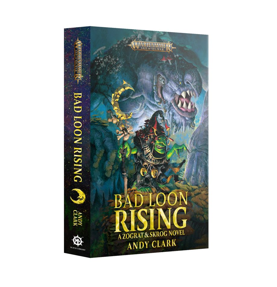 Bad Loon Rising by Andy Clark Warhammer AoS PB