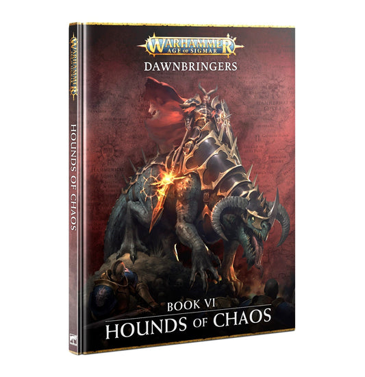 Hounds of Chaos Dawnbringers Book VI Warhammer AoS